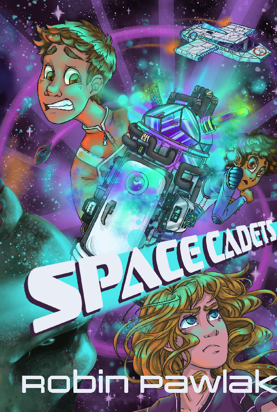 Space Cadets | Robin Pawlak | Children's Author | Space Cadets